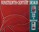 Nineteenth Century Design: From Pugin to Mackintosh