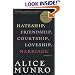 Hateship, Friendship, Courtship, Loveship, Marriage: Stories