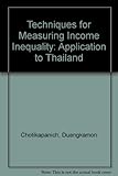 Techniques for measuring income inequality : an application to Thailand