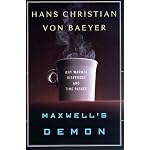 Maxwell's Demon: Why Warmth Disperses and Time Passes book cover