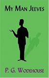My Man Jeeves: Library Edition