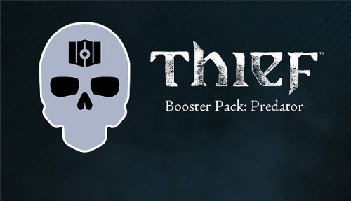 Thief DLC: Booster Pack - Predator [Online Game Code]