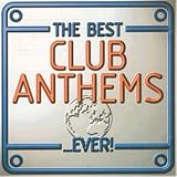 Best Club Anthems Ever