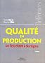 Qualit� en production : De l'ISO 9000 � Six Sigma