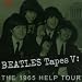 Beatles Tapes V: the 1965 Help Tour