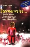 Sternenreise... Sanfte Musik zum Träumen und Wohlfühlen [Musikkassette] [Musikkassette]