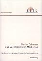 Das Suchmaschinen-Marketing. Kundengewinnung durch bezahlte Suchergebnisse