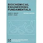 Biochemical Engineering Fundamentals by  James E. Bailey and David F. Ollis