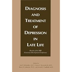 Diagnosis and Treatment of Depression in Late Life: Results of the Nih Consensus Development Conference