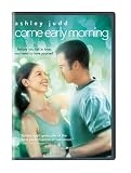 Come Early Morning Come Early Morning