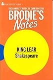 Brodie's notes on William Shakespeare's King Lear