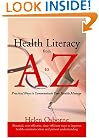 Health Literacy from A to Z: Practical Ways to Communicate Your Health