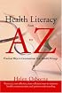 Health Literacy from A to Z: Practical Ways to Communicate Your Health