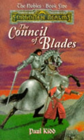 Cover image : The Council of Blades (Forgotten Realms, the Nobles Series , No 5)