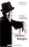 Revue Editions Alphée  / Frank Sinatra : Entre chiennes et loups