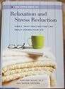 The Little Book of Relaxation and Stress Reduction