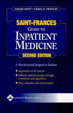 The Saint-Frances Guide to Inpatient Medicine (Saint-Frances Guide) (Saint-Frances Guide Series)