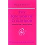 The Kingdom of Childhood (Foundations of Waldorf Education)