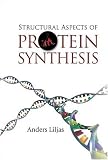 Structural Aspects Of Protein Synthesis