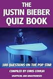 The Justin Bieber Quiz Book