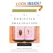 The Christian Imagination: The Practice of Faith in Literature and Writing (Writers' Palette Book)