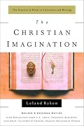 The Christian Imagination: The Practice of Faith in Literature and Writing (Writers' Palette Book)
