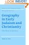 Geography in Early Judaism and Christianity: The Book of Jubilees (Society for New Testament Studies Monograph Series)