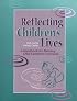 Reflecting Children's Lives: A Handbook for Planning Child-Centered Curriculum