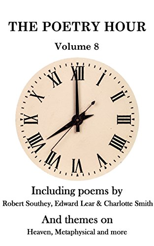 The Poetry Hour - Volume 8: Time For The Soul