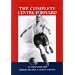 The Complete Centre Forward: The Authorised Biography of Tommy Lawton: The Story of Tommy Lawton