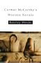 Cormac McCarthy's Western Novels