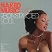 OM Records Presents Naked Music NYC: Reconstructed Soul: A Collection of Super Sexy House and Downtempo