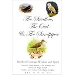 The swallow, the owl & the sandpiper : words of courage, wisdom and spirit