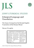 Liturgical language and translation : the issues arising from the revised English translation of the Roman Missal