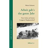 Arbeit gab's das ganze Jahrvon "Maria Schuster"