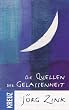Die Quellen der Gelassenheit