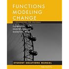 Functions Modeling Change, Student Solutions Manual: A Preparation for Calculus by Eric Connally