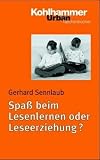 Produkt-Bild: Spa&szlig; beim Lesenlernen oder Leseerziehung?
