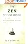 The Zen of Fundraising: 89 Timeless Ideas to Strengthen and Develop Your Donor Relationships