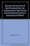 Tess of the D'Urbervilles : an authoritative text : Hardy and the novel : criticism