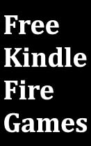 Click to Download Free Kindle Book -> Free Kindle Fire Games: Kindle Fire User Guide for Downloading Free Games on Amazon Appstore for Android