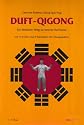Duft-Qigong. Ein einfacher Weg zu innerer Harmonie