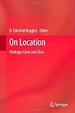 On Location: Heritage Cities and Sites