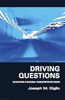Driving Questions: Developing a National Transportation Vision