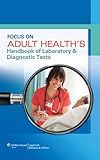Focus on adult health's laboratory and diagnostic tests