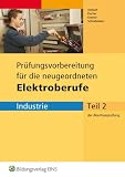 Produkt-Bild: Pr&uuml;fungsvorbereitung f&uuml;r die neugeordneten Elektroberufe Abschlusspr&uuml;fung Teil 2 (Industrie) . Arbeitsbuch (Lernmaterialien)