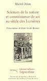 Sciences de la nature et connaissance de soi au siècle des Lumières Sciences de la nature et connaissance de soi au siècle des Lumières