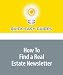 How To Find a Real Estate Newsletter