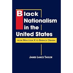 Black Nationalism in the United States: From Malcolm X to Barack Obama