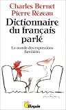 Dictionnaire Du Francais Parle (French Edition)